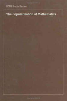 The Popularization of Mathematics by A.G. Howson - Hardback