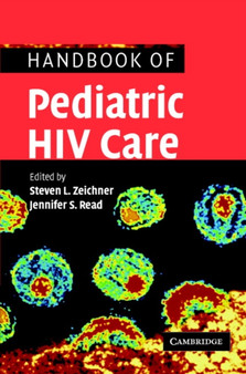 Handbook of Pediatric HIV Care by Steven L. Zeichner - Paperback