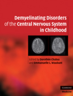 Demyelinating Disorders of the Central Nervous System in Childhood by Dorothee Chabas - Hardback