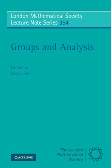 Groups and Analysis : The Legacy of Hermann Weyl by Katrin Tent - Paperback