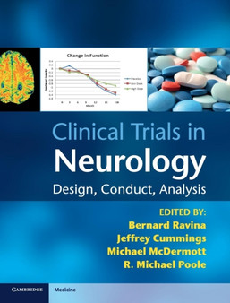Clinical Trials in Neurology : Design, Conduct, Analysis by Bernard Ravina - Hardback