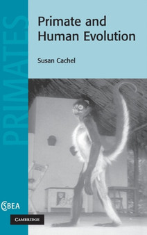 Primate and Human Evolution by Susan Cachel - Hardback