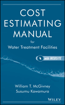 Cost Estimating Manual for Water Treatment Facilities by Susumu Kawamura - Hardback