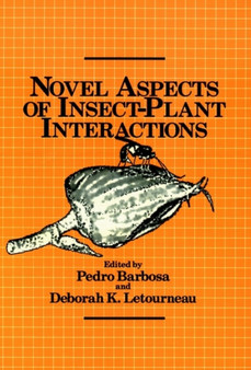 Novel Aspects of Insect-Plant Interactions by Pedro Barbosa - Hardback
