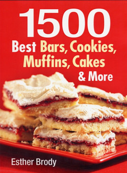 1, 500 Best Bars, Cookies Muffins, Cakes and More