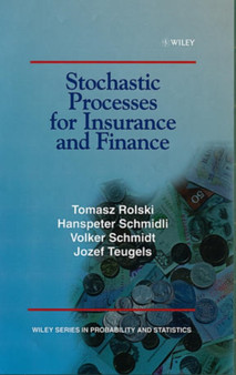 Stochastic Processes for Insurance and Finance by Tomasz Rolski - Hardback