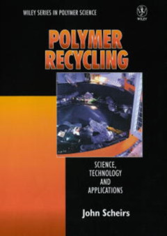 Polymer Recycling : Science, Technology and Applications by John Scheirs - Hardback