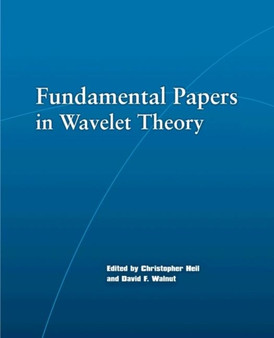 Fundamental Papers in Wavelet Theory by Christopher Heil - Paperback