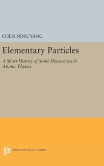Elementary Particles by Chen Ning Yang - Hardback