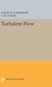Turbulent Flow by Galen Brandt Schubauer - Hardback
