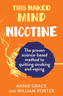 This Naked Mind: Nicotine by Annie Grace - Paperback