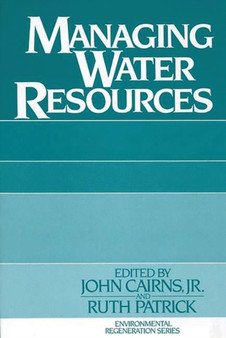 Managing Water Resources by John Cairns - Hardback