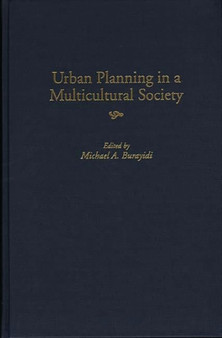 Urban Planning in a Multicultural Society by Michael A. Burayidi - Hardback