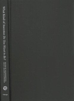 What Kind of Ancestor Do You Want to Be? by John Hausdoerffer - Hardback