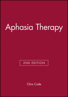 Aphasia Therapy by Chris Code - Hardback