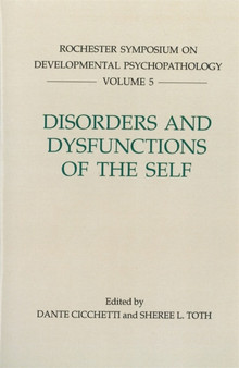 Disorders and Dysfunctions of the Self by Professor Dante Cicchetti - Hardback