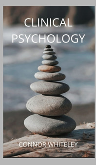 Clinical Psychology : 19 by Connor Whiteley - Hardback