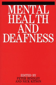 Mental Health and Deafness by Peter Hindley - Paperback