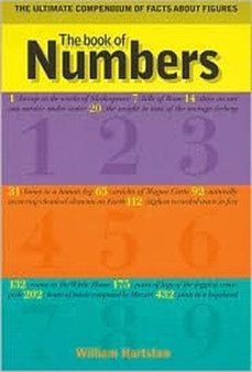 The Book of Numbers : The Ultimate Compendium of Facts About Figures by William R. Hartston - Paperback