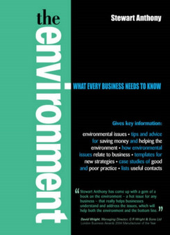 The Environment : What Every Business Needs to Know by Stewart Anthony - Paperback