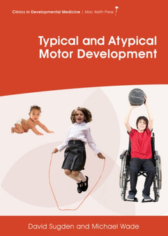 Typical and Atypical Motor Development by David Sugden - Hardback