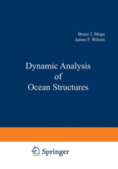 Dynamic Analysis of Ocean Structures by Bruce Muga - Paperback