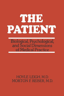 The Patient : Biological, Psychological, and Social Dimensions of Medical Practice by Hoyle Leigh - Paperback