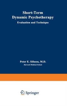 Short-Term Dynamic Psychotherapy : Evaluation and Technique by P.E. Sifneos - Paperback