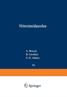 Nitroimidazoles : Chemistry, Pharmacology, and Clinical Application : 42 by A. Breccia - Paperback