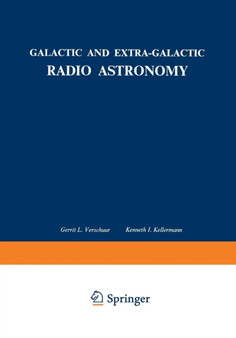 Galactic and Extra-Galactic Radio Astronomy by Gerrit L. Verschuur - Paperback