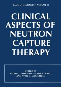Clinical Aspects of Neutron Capture Therapy by Fairchild R. Fairchild - Paperback