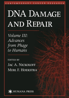 DNA Damage and Repair : Advances from Phage to Humans by Jac A. Nickoloff - Paperback