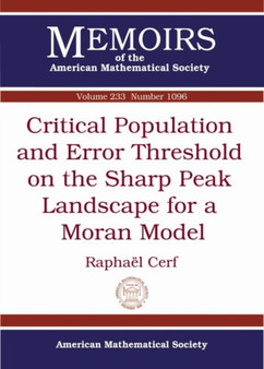Critical Population and Error Threshold on the Sharp Peak Landscape for a Moran Model by Raphael Cerf - Paperback