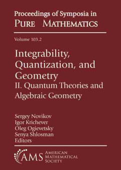 Integrability, Quantization, and Geometry : II. Quantum Theories and Algebraic Geometry by Sergey Novikov - Paperback