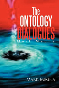 The Ontology Dialogues : Mark Megna by Mark Megna - Paperback