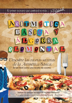 Aritmetica Basica Y Algebra Elemental by Luis Ocadiz Lopez - Hardback