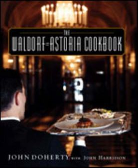 The Waldorf-Astoria Cookbook