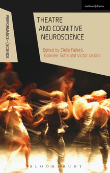 Theatre and Cognitive Neuroscience by Clelia Falletti - Hardback