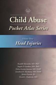 Child Abuse Pocket Atlas Series, Volume 3: Head Injuries by Lori D. Frasier - Paperback