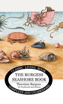 The Burgess Seashore Book for Children in color by Thornton S Burgess - Hardback