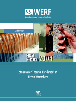 Stormwater Thermal Enrichment in Urban Watersheds by M.S. Kieser - Paperback