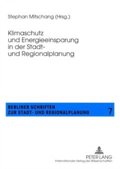 Klimaschutz Und Energieeinsparung in Der Stadt- Und Regionalplanung : 7 by Stephan Mitschang - Paperback