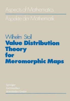 Value Distribution Theory for Meromorphic Maps by Stoll Wilhelm Stoll - Paperback