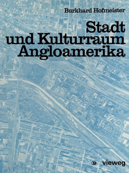 Stadt und Kulturraum Angloamerika by Burkhard Hofmeister - Paperback