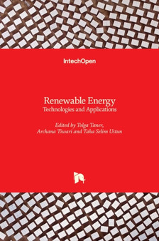 Renewable Energy : Technologies and Applications by Tolga Taner - Hardback