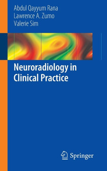 Neuroradiology in Clinical Practice by Abdul Qayyum Rana - Paperback