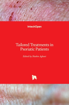Tailored Treatments in Psoriatic Patients by Shahin Aghaei - Hardback