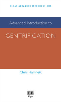 Advanced Introduction to Gentrification by Chris Hamnett - Hardback