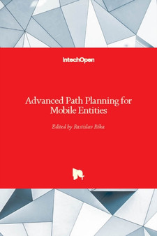 Advanced Path Planning for Mobile Entities by Rastislav Roka - Hardback