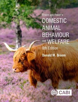 Broom and Fraser's Domestic Animal Behaviour and Welfare by Donald Broom - Hardback
